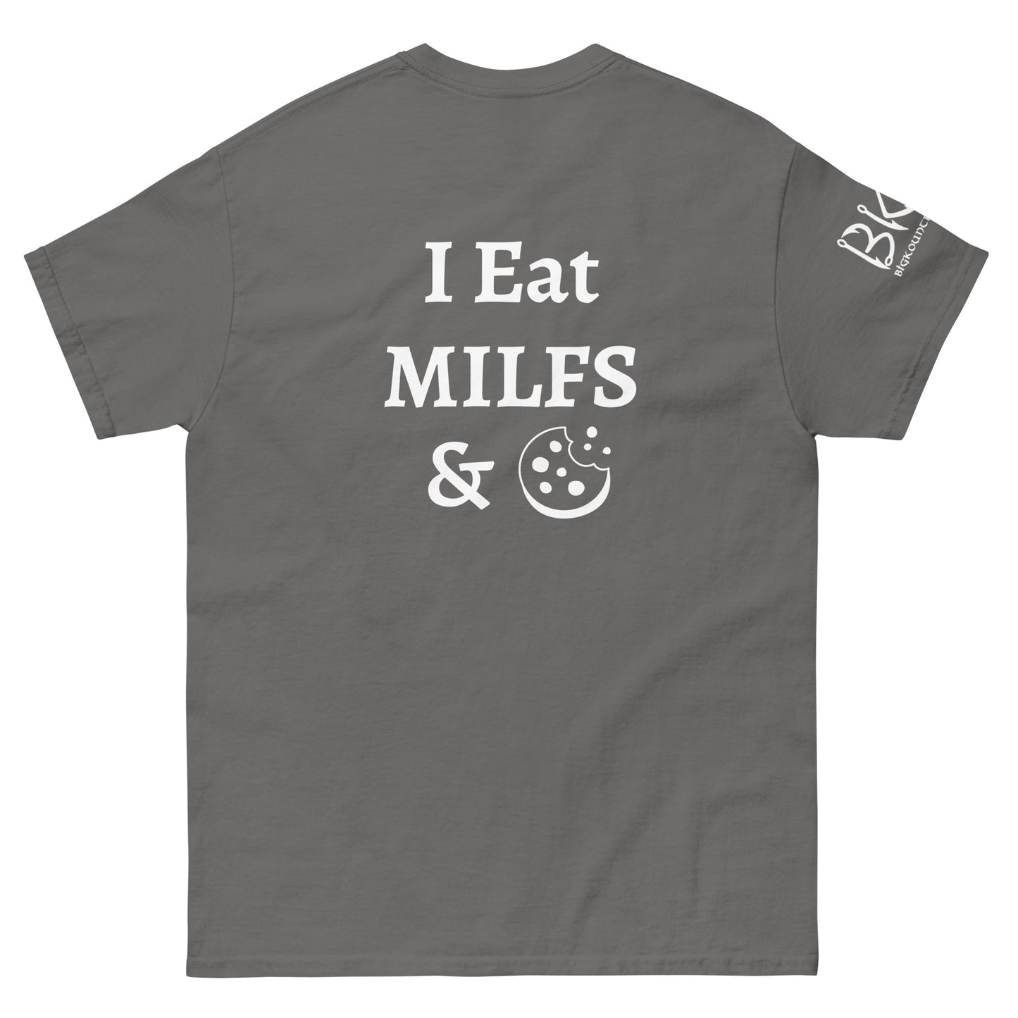 I Eat MILFS & Cookies Unisex classic tee