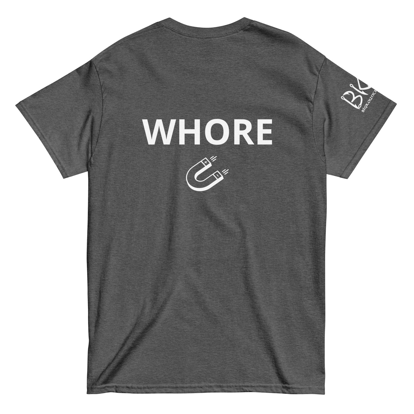 Whore Magnet classic tee