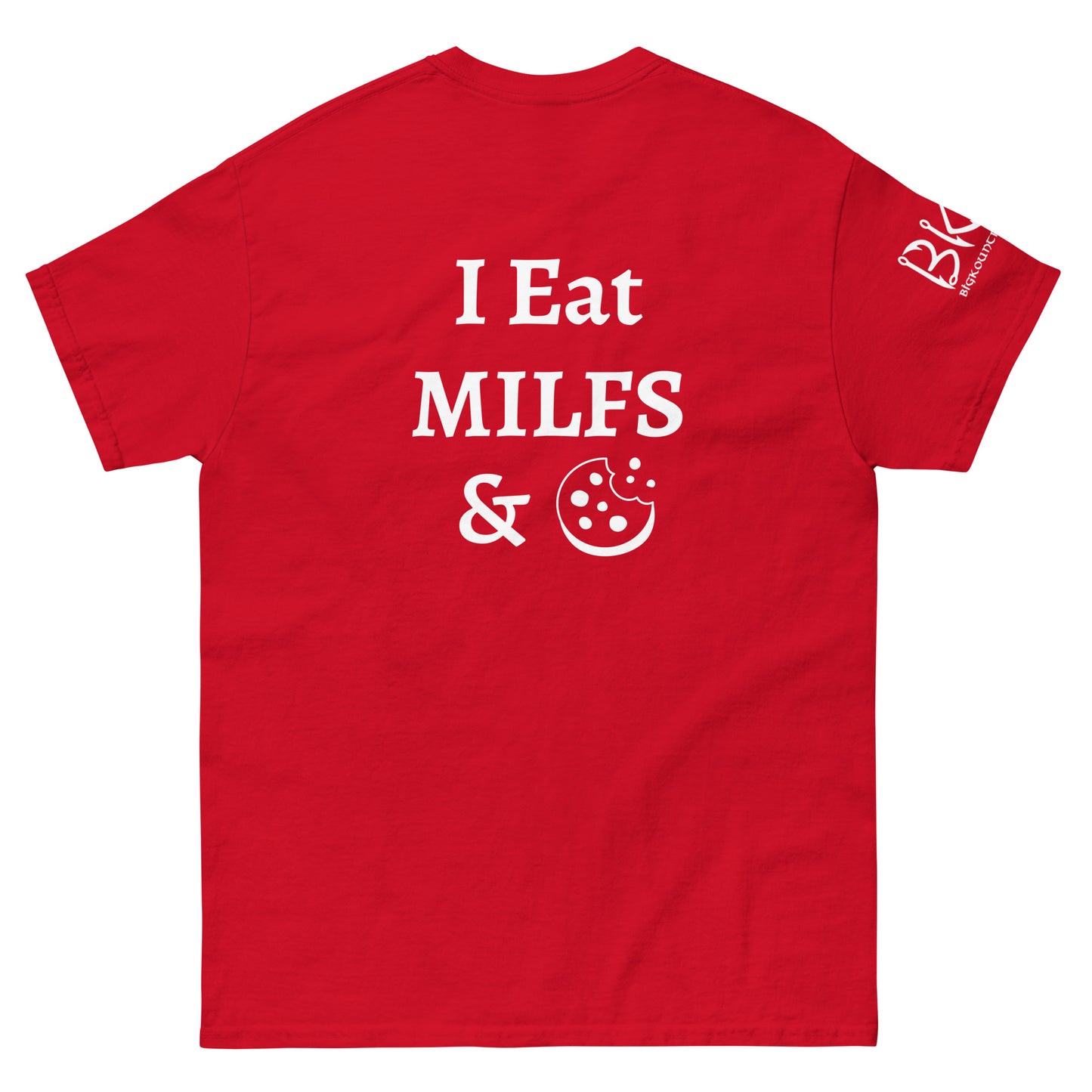 I Eat MILFS & Cookies Unisex classic tee
