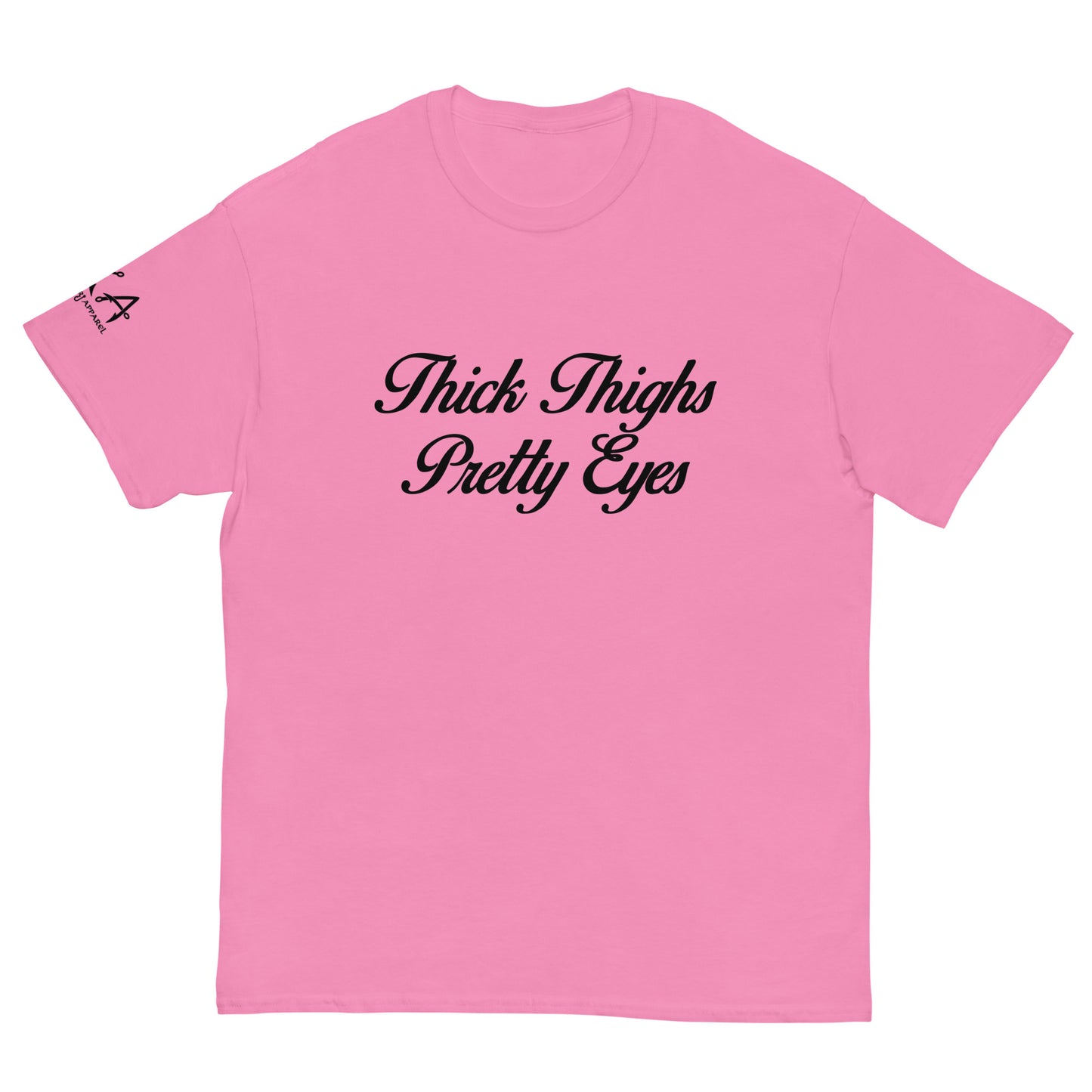 Thick Thighs Pretty Eyes Classic Tee