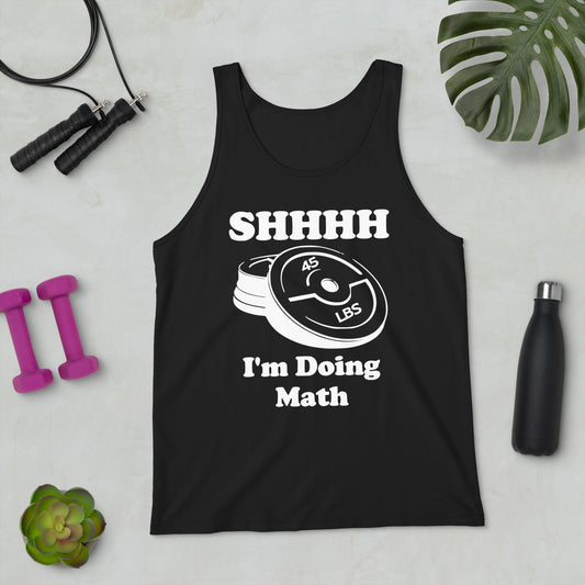 Shhhh I'm Doing Math Unisex Tank Top