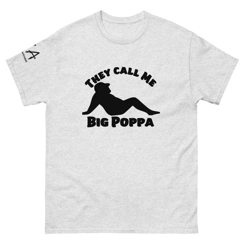 They call me Big Pappa Shirt