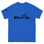 Blow Me classic tee