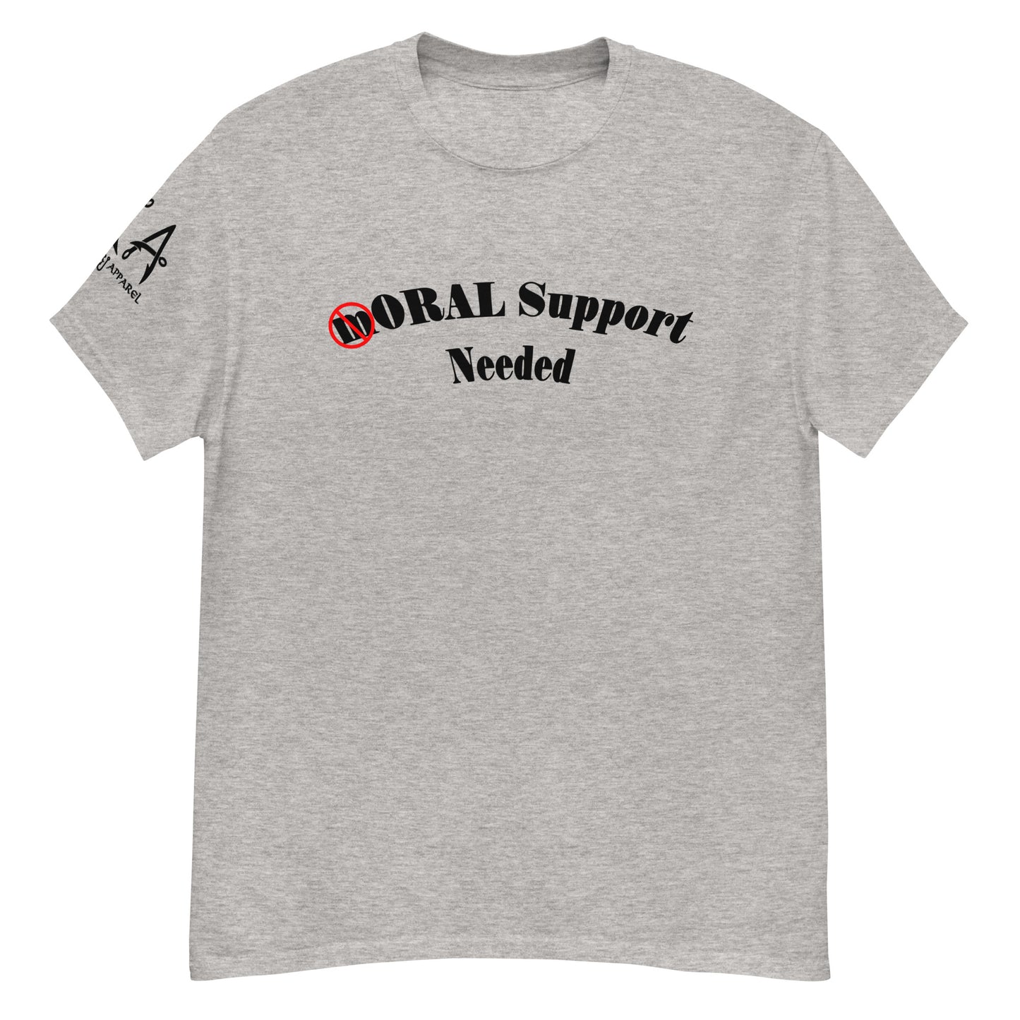 mORAL Support Needed classic tee