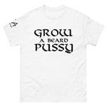 Grow a Beard Pussy classic tee