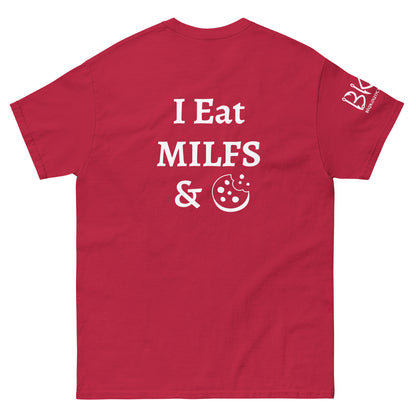 I Eat MILFS & Cookies Unisex classic tee