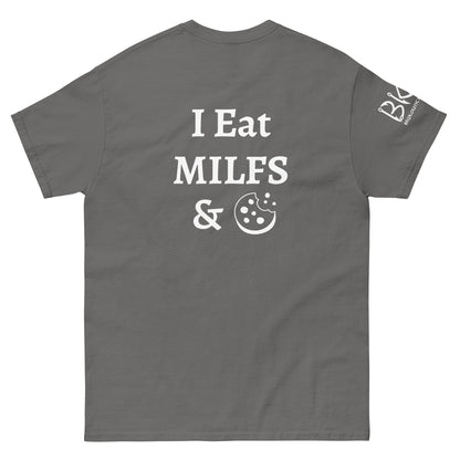 I Eat MILFS & Cookies Unisex classic tee
