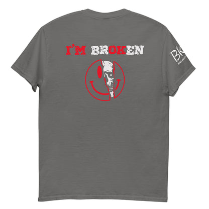 I'M BrOKen Unisex classic tee