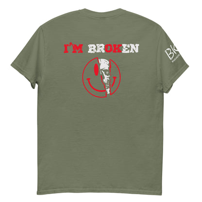 I'M BrOKen Unisex classic tee
