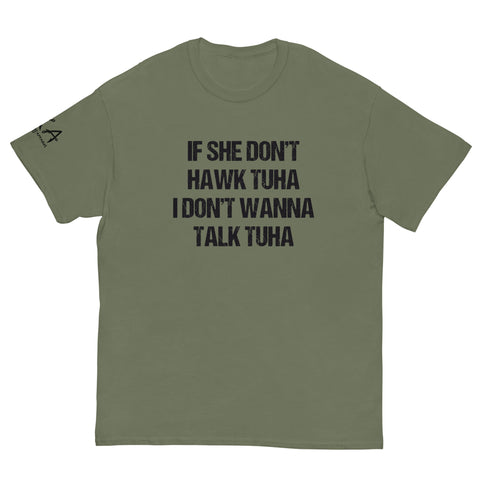 If she don't Hawk tuah T-Shirt