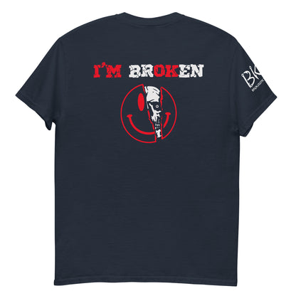 I'M BrOKen Unisex classic tee