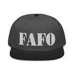 FAFO Fuck around find out Snapback Hat