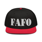 FAFO Fuck around find out Snapback Hat