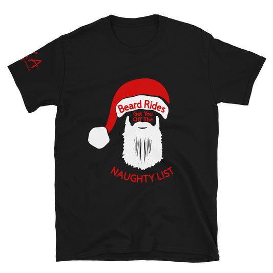 Beard Rides get you off the Naughty List Short-Sleeve Unisex T-Shirt